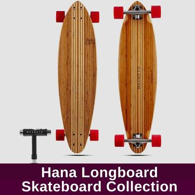 Hana Longboard Skateboard Collection