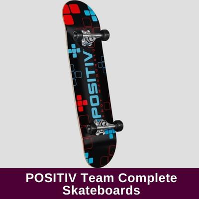 POSITIV Team Complete Skateboards