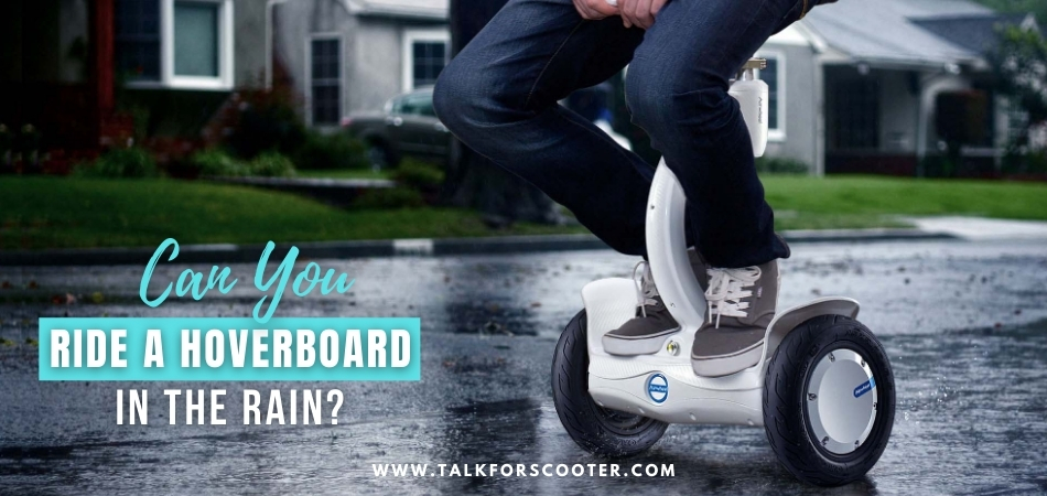 Can You Ride a Hoverboard in the Rain