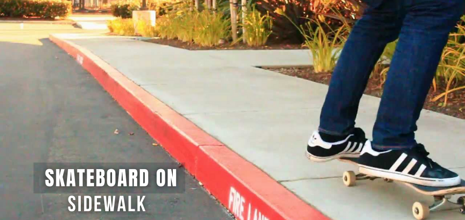 Can You Skateboard On The Sidewalk