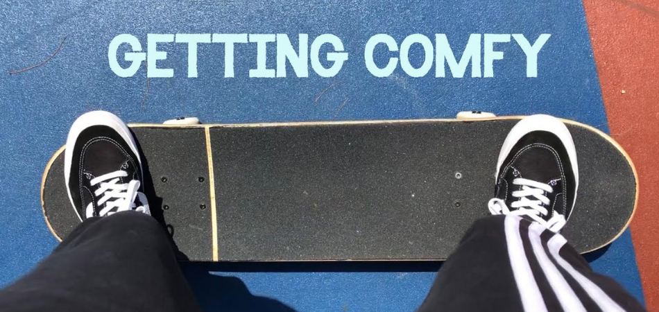 How To Get Comfortable On A Skateboard